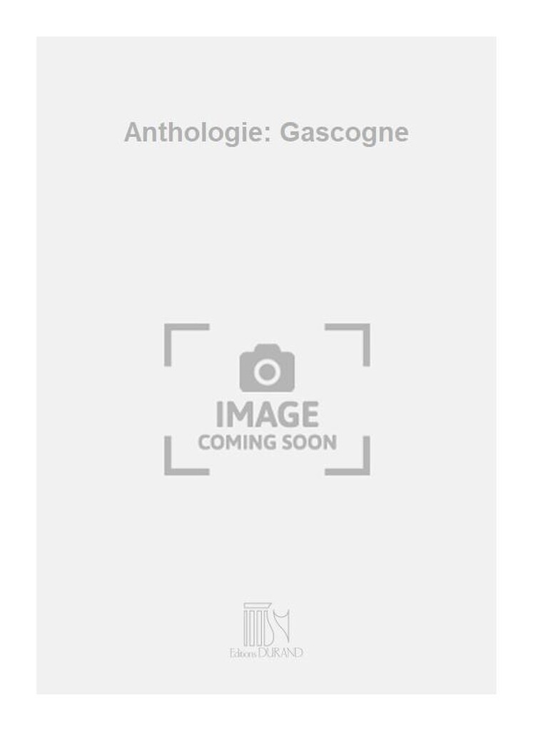 Anthologie: Gascogne